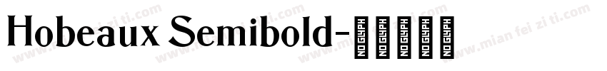 Hobeaux Semibold字体转换